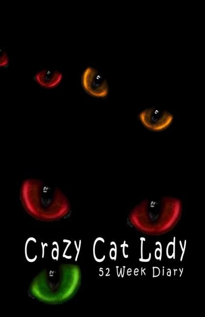 Crazy Cat Lady: 52 Week Diary