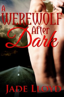 Front cover_A Werewolf After Dark