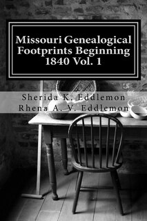 Couverture_Missouri Genealogical Footprints Beginning 1840 Vol. One