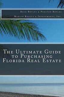 Couverture_The Ultimate Guide to Purchasing Florida Real Estate
