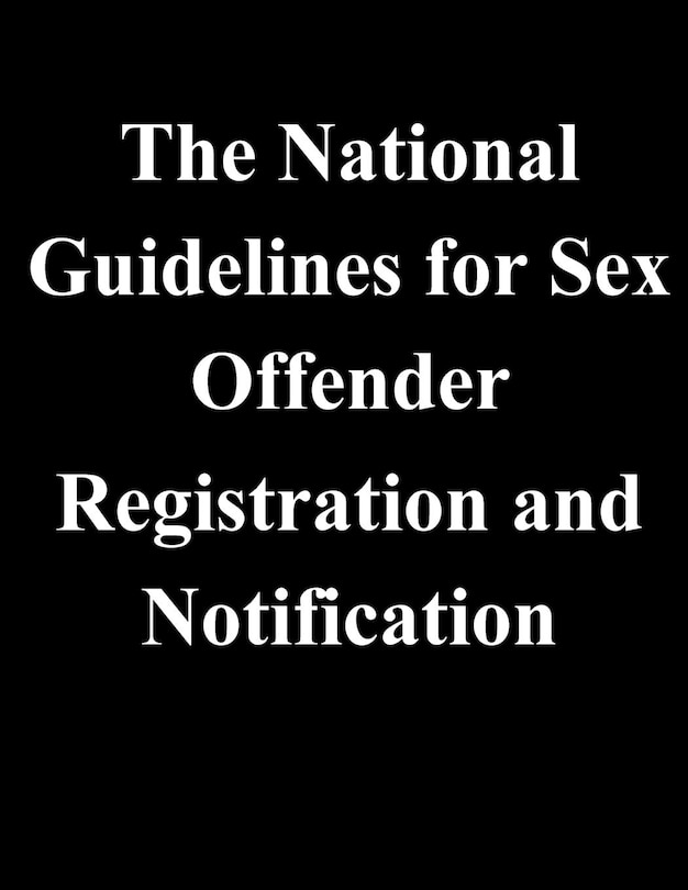 Front cover_The National Guidelines for Sex Offender Registration and Notification