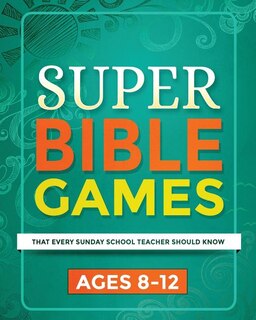 Front cover_Super Bible Games for Ages 8-12