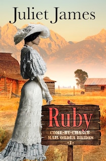 Couverture_Ruby - Book 1 Come By Chance Mail Order Brides