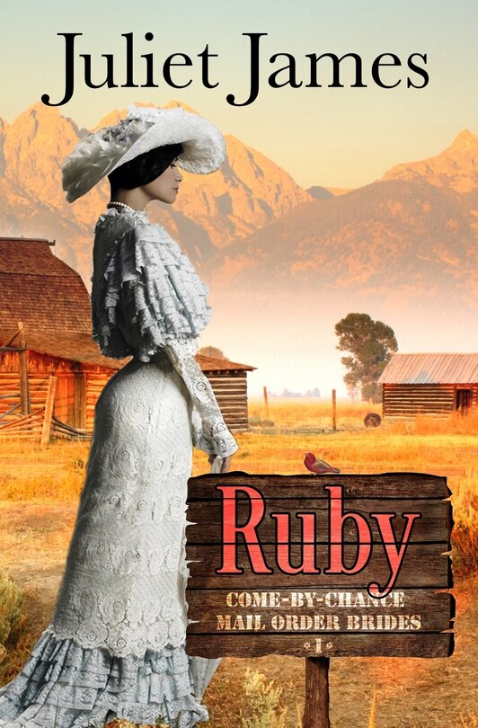 Couverture_Ruby - Book 1 Come By Chance Mail Order Brides
