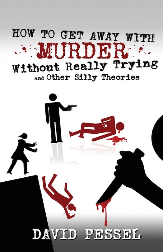 Front cover_How to Get Away with Murder without Really Trying