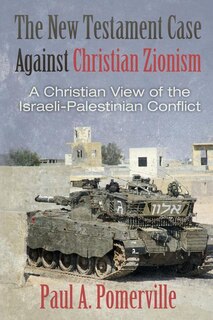 Front cover_The New Testament Case Against Christian Zionism