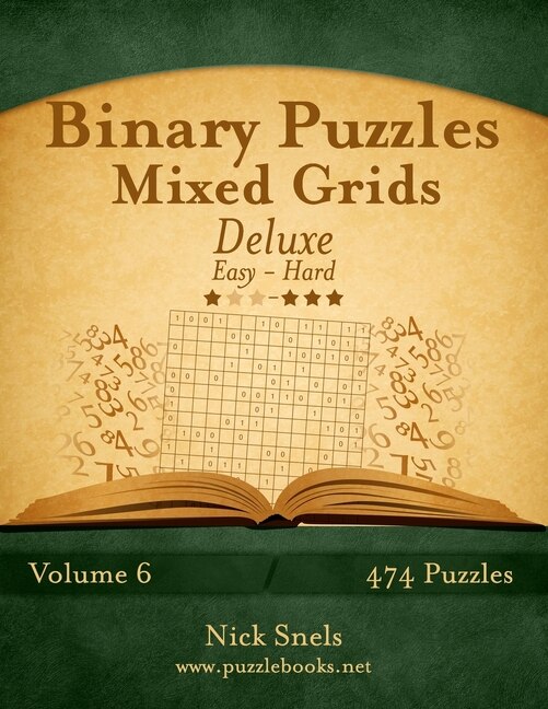 Couverture_Binary Puzzles Mixed Grids Deluxe - Easy to Hard - Volume 6 - 474 Puzzles