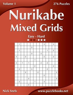 Couverture_Nurikabe Mixed Grids - Easy To Hard - Volume 1 - 276 Puzzles
