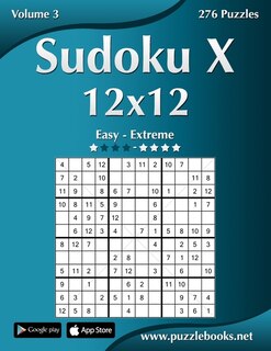 Front cover_Sudoku X 12x12 - Easy to Extreme - Volume 3 - 276 Puzzles