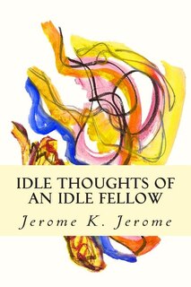 Couverture_Idle Thoughts of an Idle Fellow
