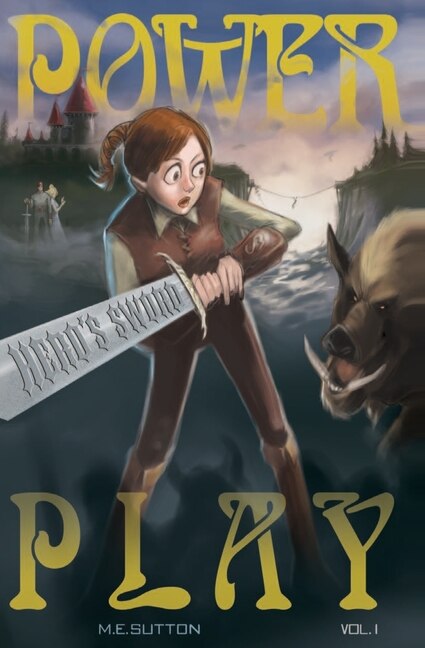 Power Play: Hero's Sword, Volume 1