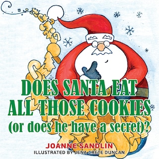 Does Santa Eat All Those Cookies (Or Does He Have a Secret)?