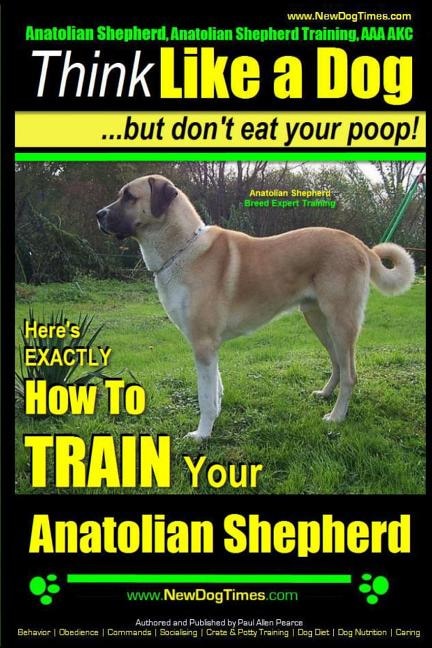 Front cover_Anatolian Shepherd, Anatolian Shepherd Training AAA AKC