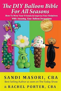 Couverture_The DIY Balloon Bible For All Seasons