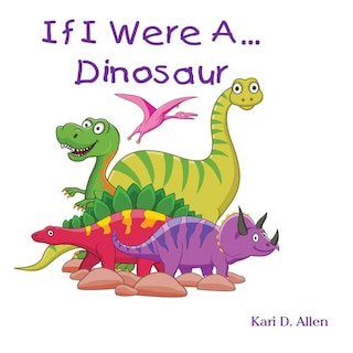 Couverture_If I Were A Dinosaur