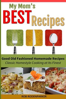 Front cover_My Mom's Best Recipes