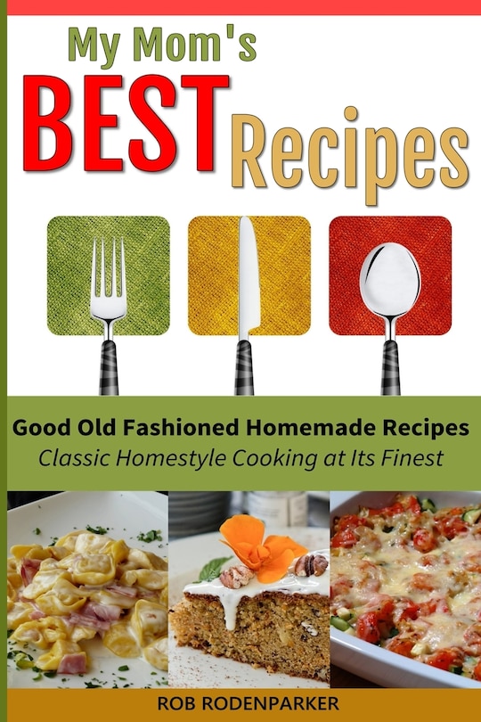Front cover_My Mom's Best Recipes