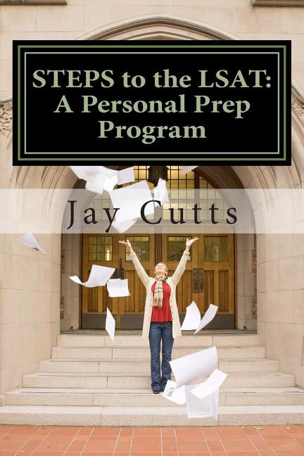 STEPS to the LSAT: A Super-Charged Self-Prep Support Program