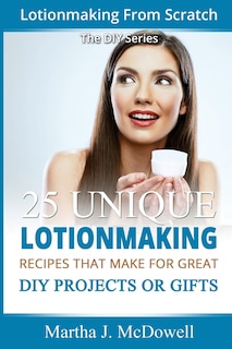Front cover_Lotion Making From Scratch