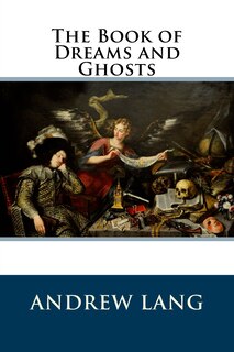 Front cover_The Book of Dreams and Ghosts