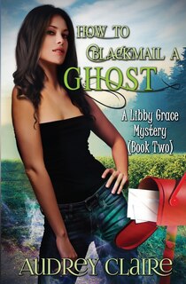 Front cover_How to Blackmail a Ghost