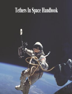 Couverture_Tethers In Space Handbook
