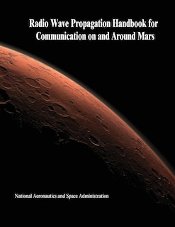 Front cover_Radio Wave Propagation Handbook for Communication on and Around Mars