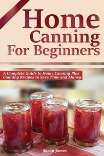 Front cover_Home Canning for Beginners