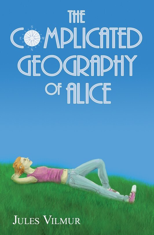 Front cover_The Complicated Geography of Alice