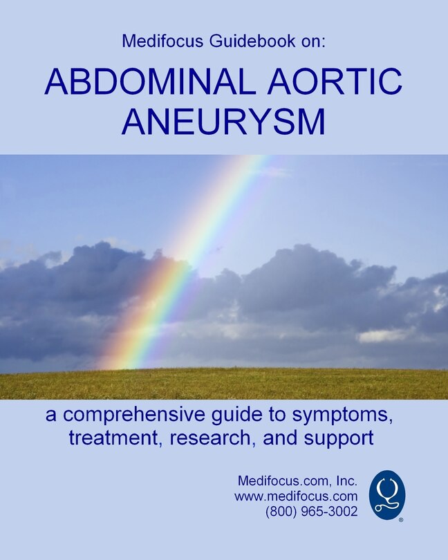 Medifocus Guidebook on: Abdominal Aortic Aneurysm
