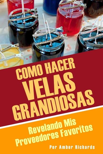 Front cover_Como Hacer Velas Grandiosas