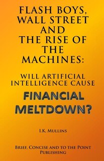 Couverture_Flash Boys, Wall Street and the Rise of the Machines