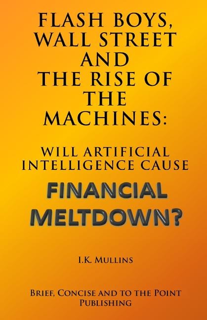 Couverture_Flash Boys, Wall Street and the Rise of the Machines