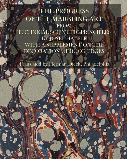 Couverture_The Progress Of The Marbling Art From Technical Scientific Principles