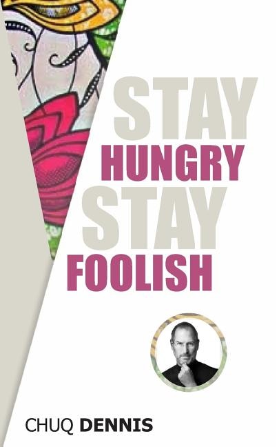 Front cover_Stay Hungry, Stay Foolish
