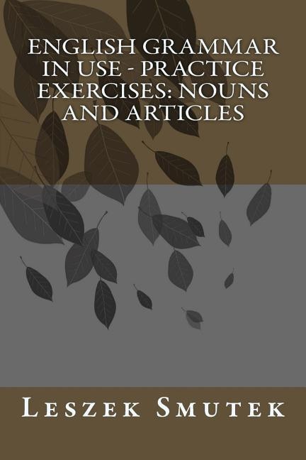 Front cover_English Grammar In Use - Practice Exercises