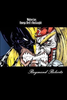 Front cover_Wolverine. Omega Red's Onslaught