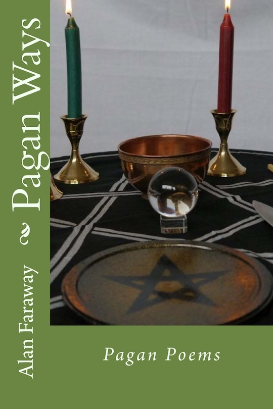 Pagan Ways: Pagan Poems