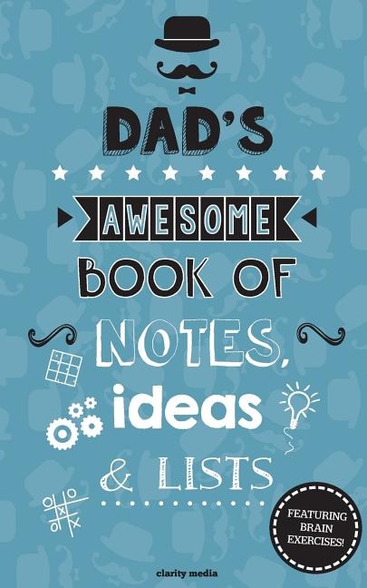 Dad's Awesome Book Of Notes, Ideas & Lists