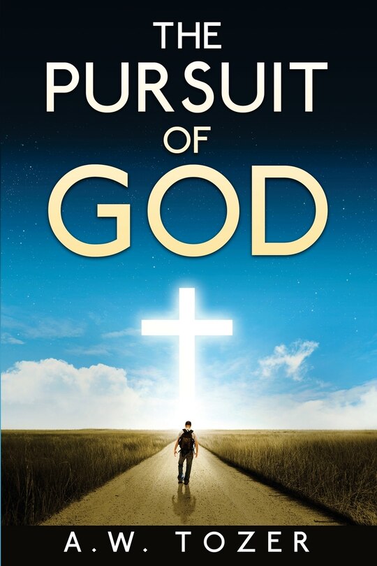 The Pursuit of God