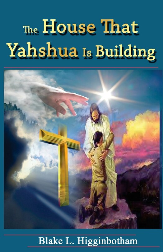 Couverture_The House That Yahshua Is Building