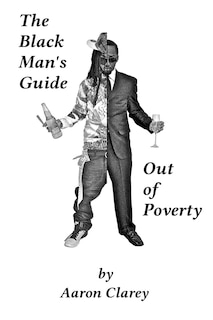 Front cover_The Black Man's Guide Out of Poverty