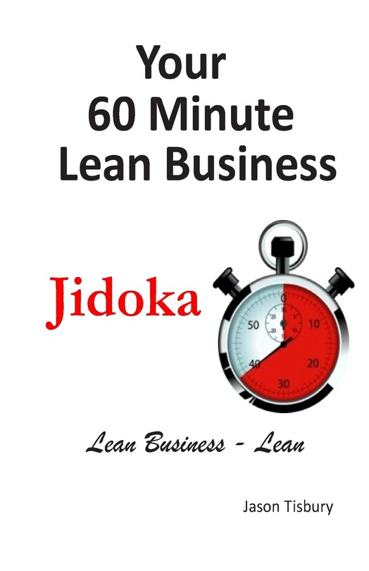 Front cover_Your 60 Minute Lean Business - Jidoka