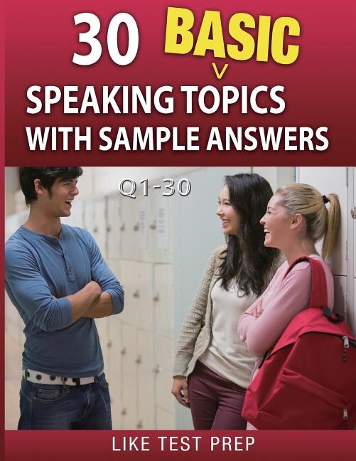 Couverture_30 Basic Speaking Topics with Sample Answers Q1-30