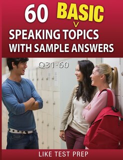 Couverture_60 Basic Speaking Topics with Sample Answers Q31-60