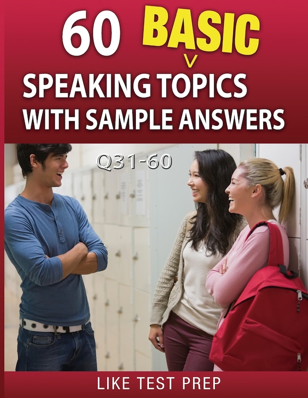 Couverture_60 Basic Speaking Topics with Sample Answers Q31-60