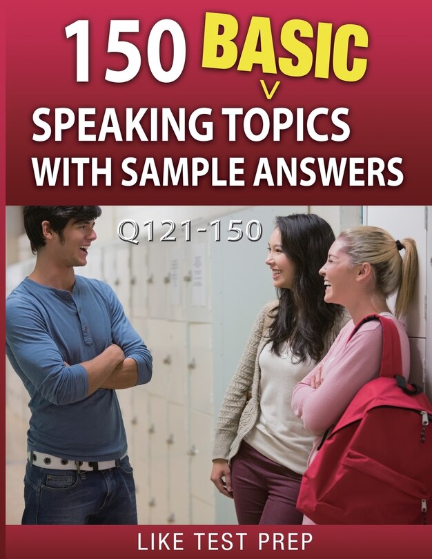 Couverture_150 Basic Speaking Topics with Sample Answers Q121-150