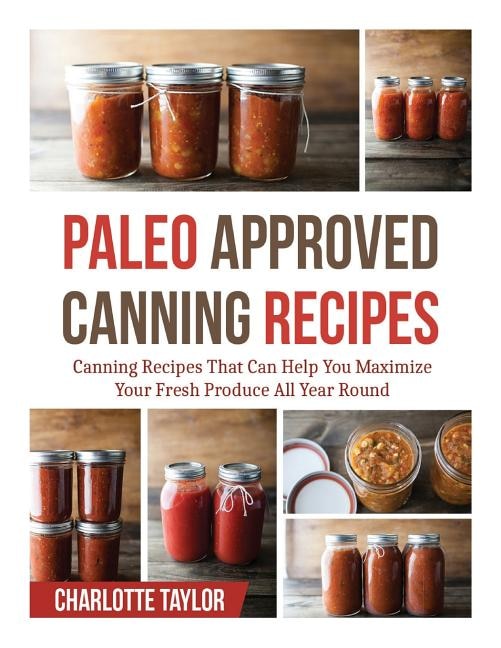 Couverture_Paleo Approved Canning Recipes