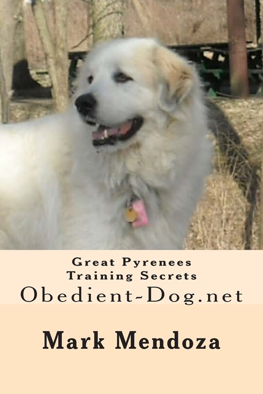 Front cover_Great Pyrenees Training Secrets