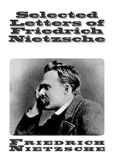 Couverture_Selected Letters of Friedrich Nietzsche